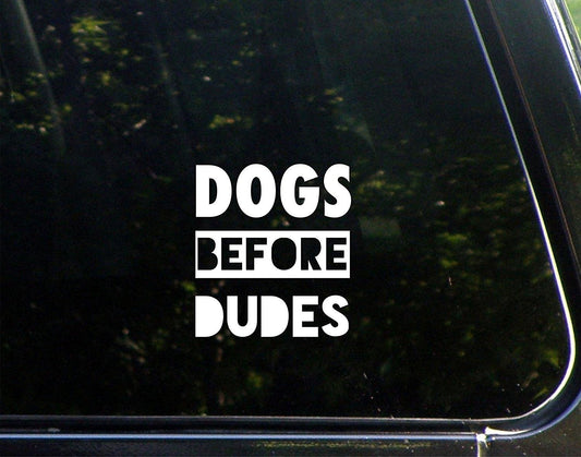New Hot Dogs before Dudes - 3-3/4inchesx4-1/4inches - Vinyl Die Cut Decal/ Bumper Sticker for Windows, Cars, Trucks, Laptops, Etc.