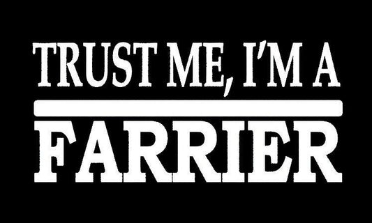 2017 NEW Trust Me Farrier Funny Sticker for Car Window Truck Bumper Door Horse Horseshoe Saddle Bridle Bit Vinyl Lettering Art Decal car sticker