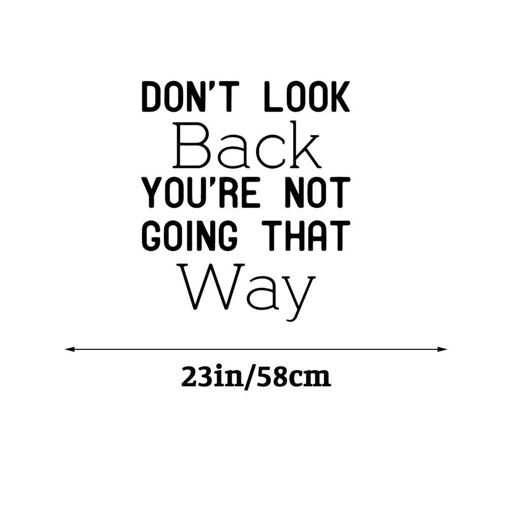 Don't look back Inspirational QuotesWall Sticker Decal for Home Living Room Bedroom Family Wall Art Decor black