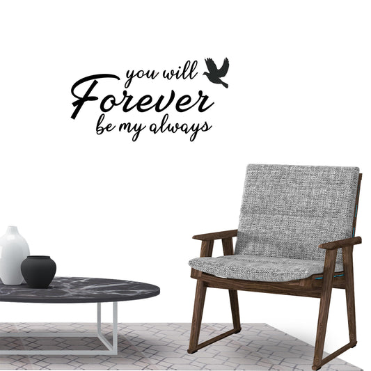 You will Forever be my always Quote Wall Sticker Decal for Home Living Room Bedroom Family Wall Art Decor black