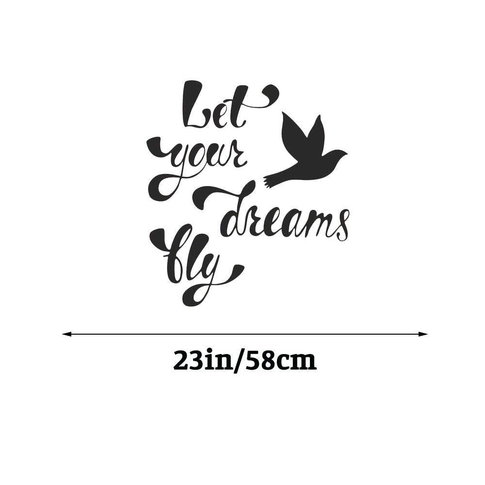 Let Your Dreams Fly Inspirational Quote Wall Sticker Decal for Home Living Room Bedroom Family Wall Art Decor black