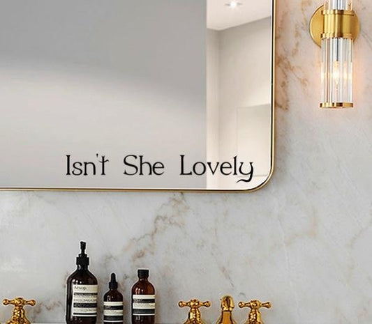 Isn't She Lovely Pretty Quote Mirror Decal Vinyl Decal Living Room Vinyl Carving Wall Decal Sticker for Home Window Decoration