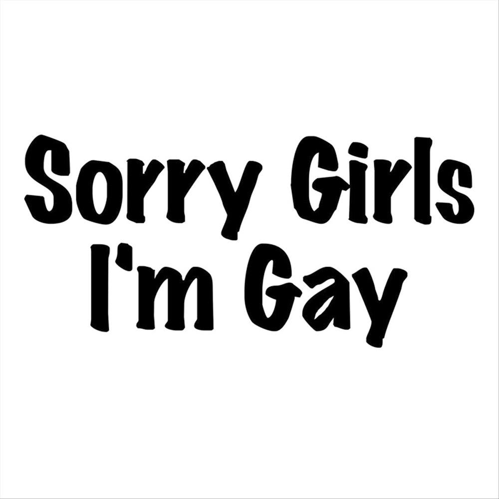 Sorry Girl I'm Gay Car Laptop Vinyl Sticker Decal for Car Truck Window Bumper Black