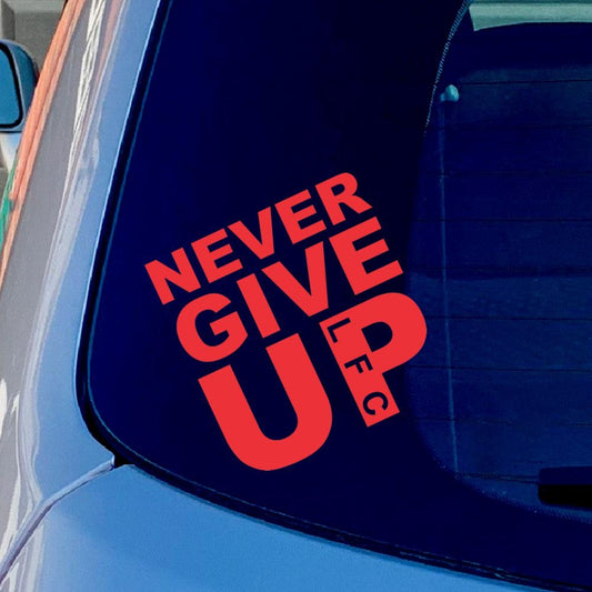 Never Give Up Funny Vinyl Sticker Decal for Car Truck Window Bumper Red