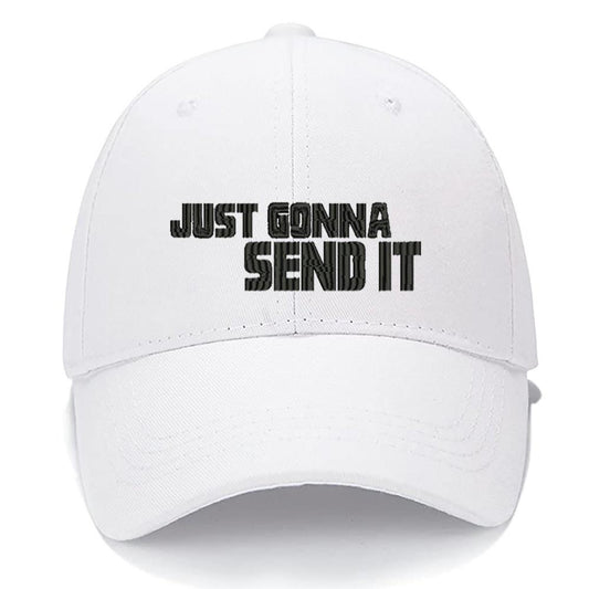 JUST GONNA SEND IT Men Women Unisex Baseball Cap Classic Low Profile Adjustable Strapback Baseball Cap Dad-Hat