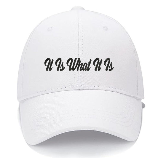 It Is What It Is Men Women Unisex Baseball Cap Classic Low Profile Adjustable Strapback Baseball Cap Dad-Hat