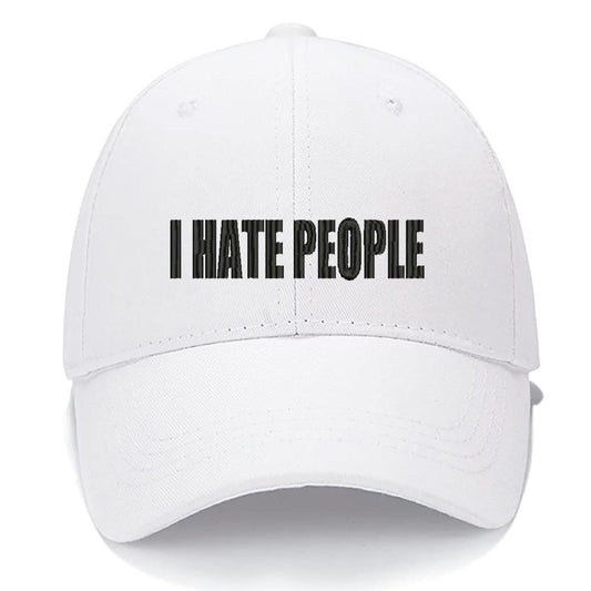 I HATE PEOPLE Men Women Unisex Baseball Cap Classic Low Profile Adjustable Strapback Baseball Cap Dad-Hat