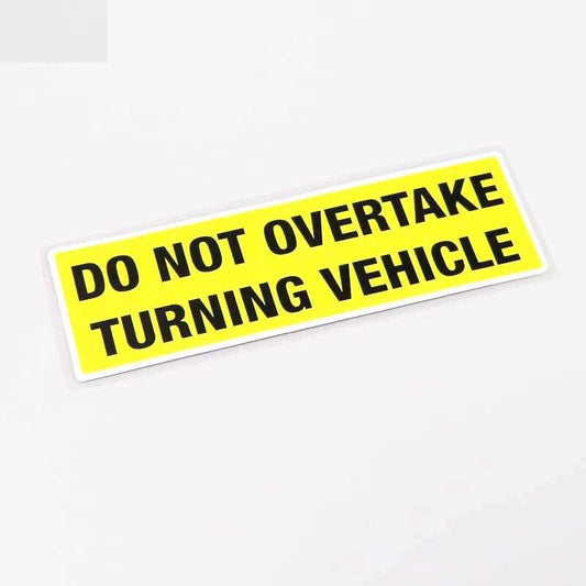15.5CM*4.7CM Warning Do Not Overtake Turning Vehicle Car Sticker Car Window Decal PVC