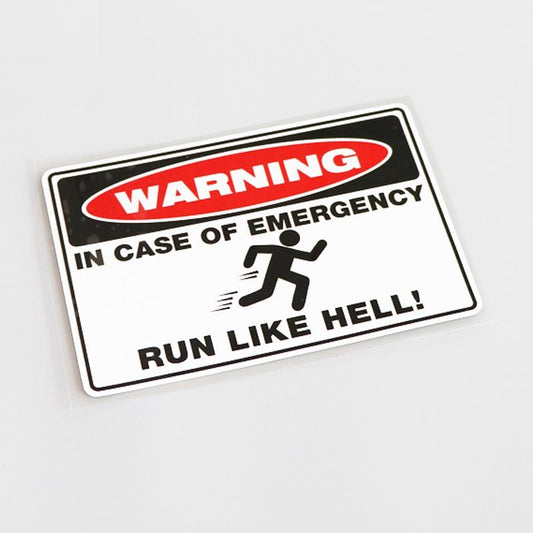 14CM*9.2CM Warning Mark WARNING IN CASE OF EMERGENCY RUN LIKE HELL! Decal Car Sticker PVC