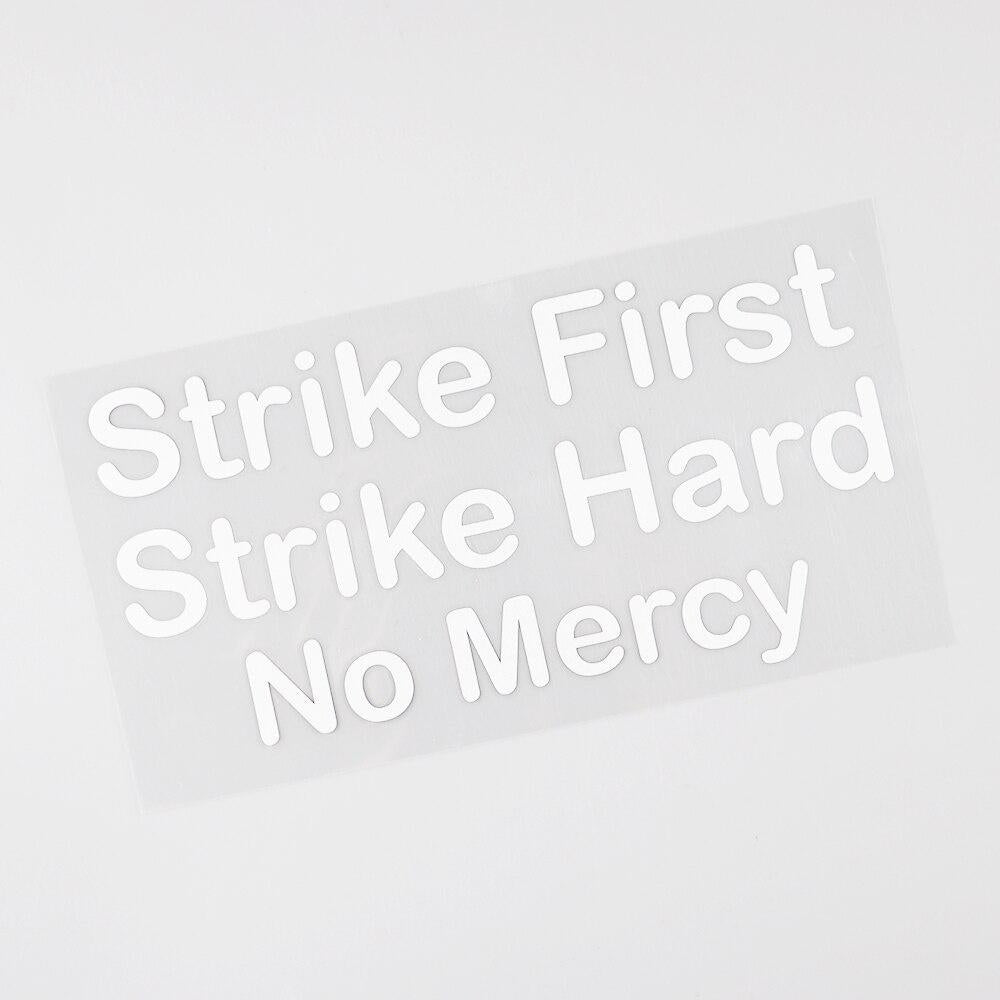 17.8CM*9.2CM Personality Car Sticker Strike First Strike Hard No Mercy Decal Vinyl