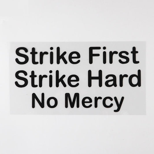 17.8CM*9.2CM Personality Car Sticker Strike First Strike Hard No Mercy Decal Vinyl
