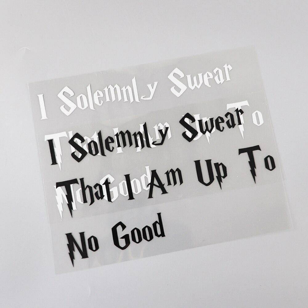 18.4CM* 11CM Interesting I Solemnly Swear That I Am Up To No Good Vinyl Funny And Humorous Words Car Sticker