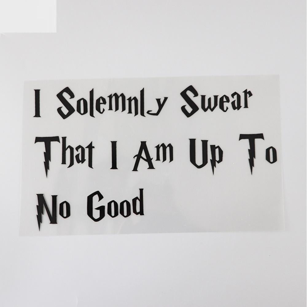 18.4CM* 11CM Interesting I Solemnly Swear That I Am Up To No Good Vinyl Funny And Humorous Words Car Sticker