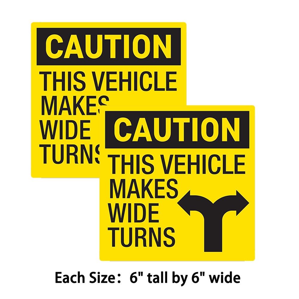 2X Caution This Vehicle Makes Wide Turns Sticker Decal - Weatherproof - Warning