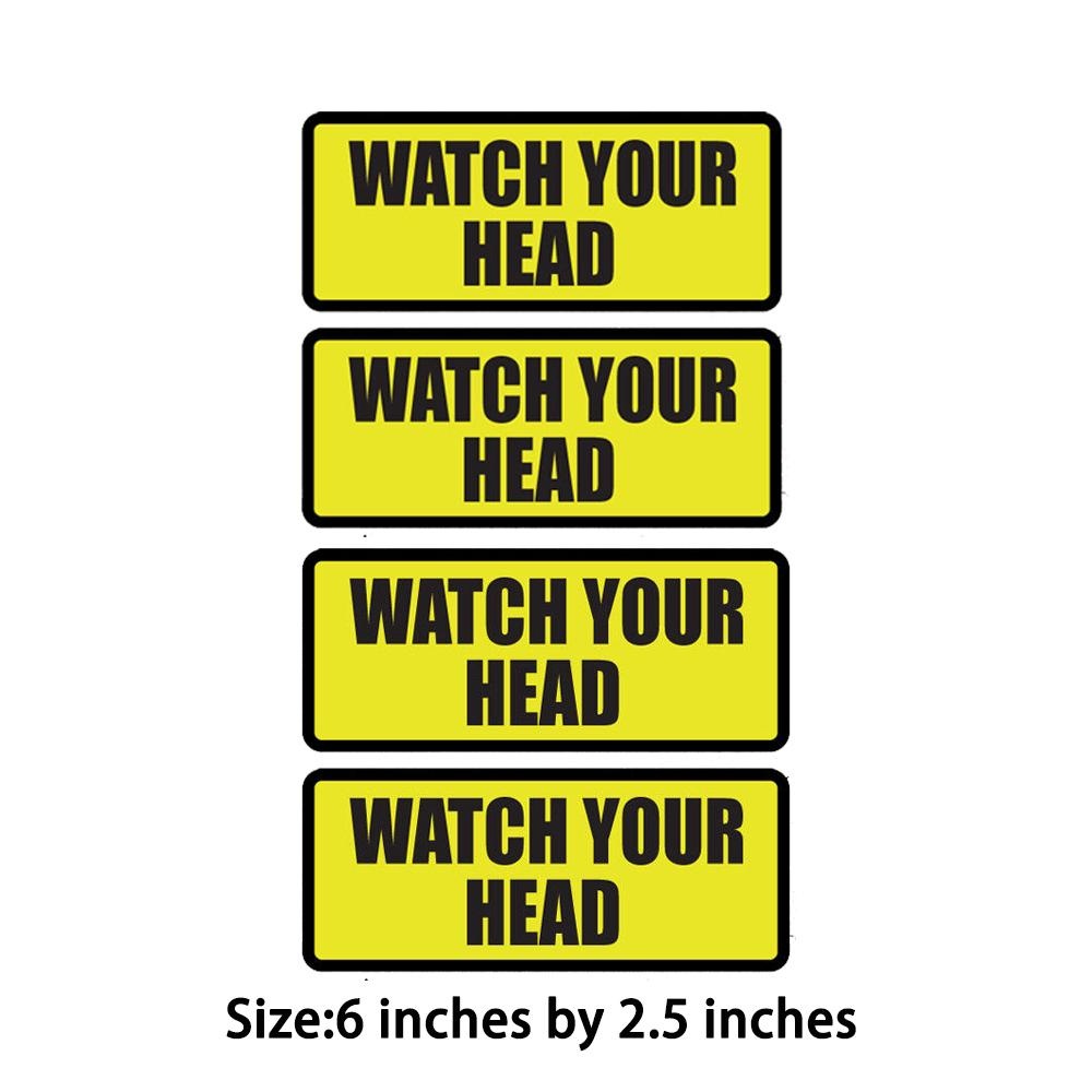 Pack of 4 6in x 2.5in Watch Your Head - sticker decal caution warning safety vinyl weatherproof