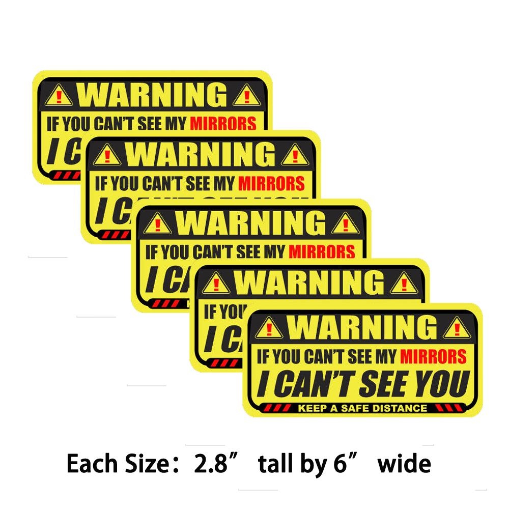 5X If You Cant See My Mirrors Sticker Safety Truck Vehicle Caution Warning Decal