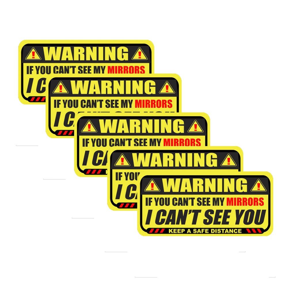 5X If You Cant See My Mirrors Sticker Safety Truck Vehicle Caution Warning Decal