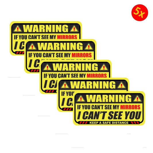 5X If You Cant See My Mirrors Sticker Safety Truck Vehicle Caution Warning Decal