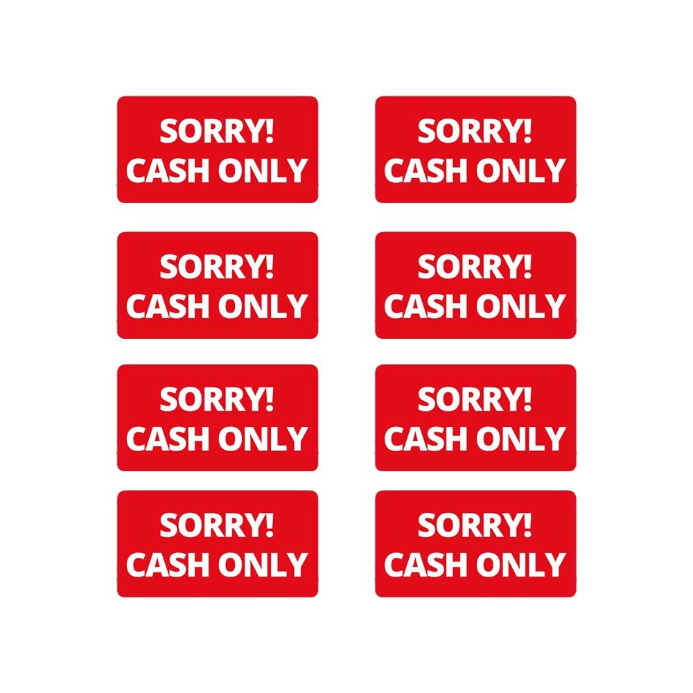 Pack of 8 100mmx25mm Sorry Cash Only S/A Vinyl Stickers、Shop、Cafe、 Taxi、Business、Office