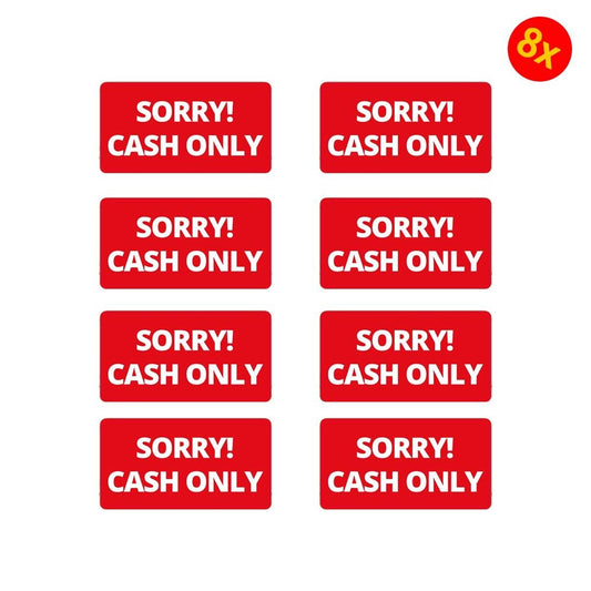 Pack of 8 100mmx25mm Sorry Cash Only S/A Vinyl Stickers、Shop、Cafe、 Taxi、Business、Office