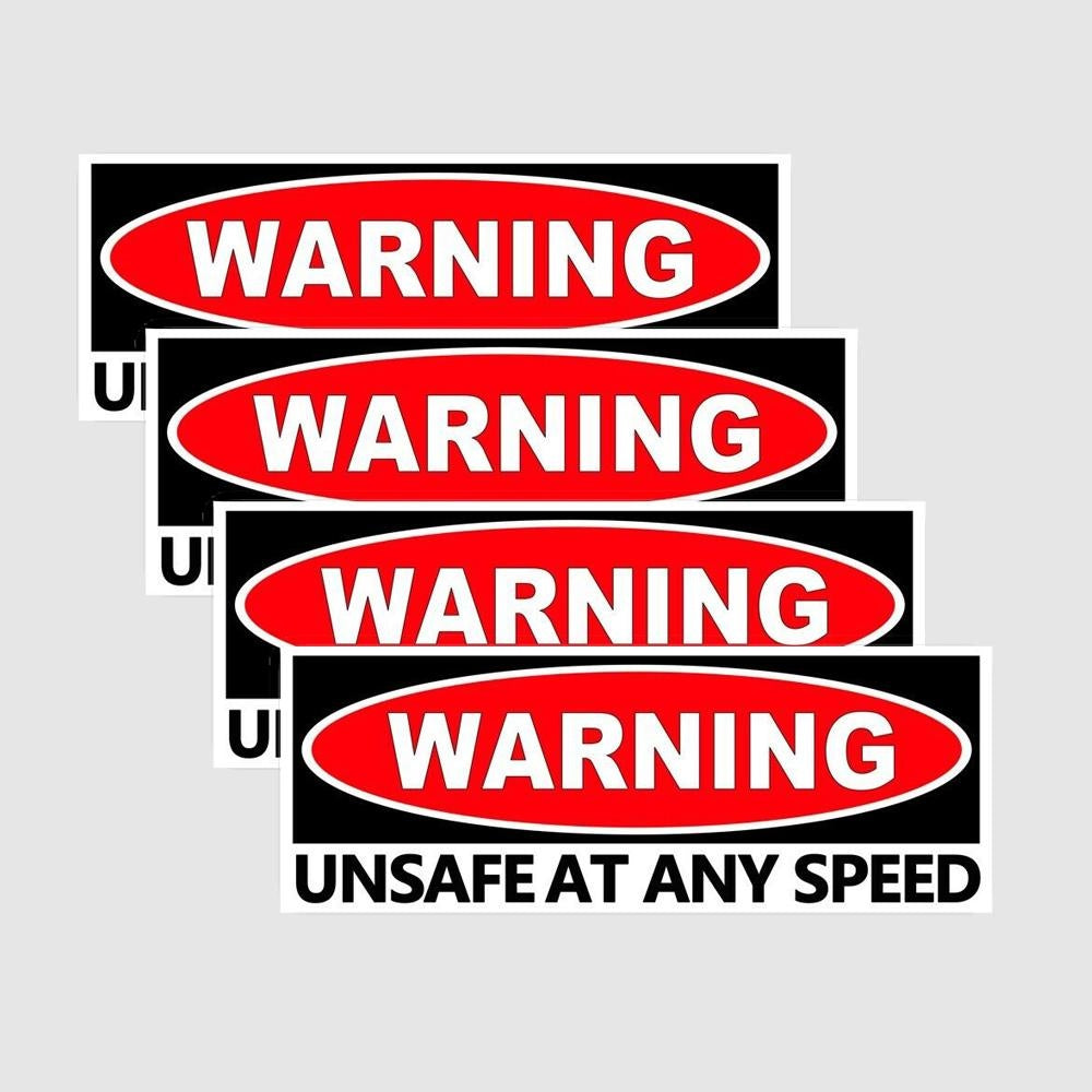 3X UNSAFE at Any SPEED RECTANGLE Warning Funny Sticker Mechanic Decal Car Truck