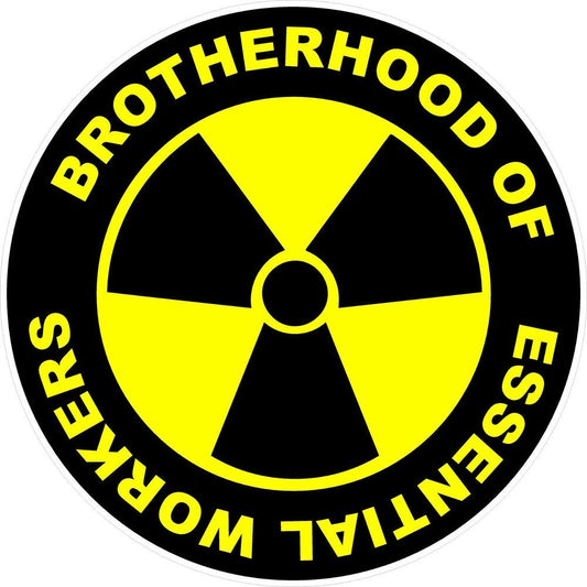 3X Brotherhood of Essential Workers Decal Warning Sign Sticker Decal