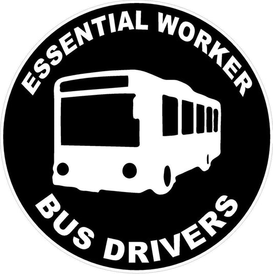 3X Essential Worker Bus Drivers Decal Waring Sign Sticker Decal