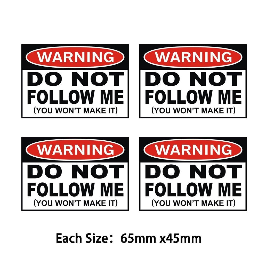 Pack of 4 70mmx50mm Warning - Do Not Follow Me Vinyl Decal / Bumper Sticker Window