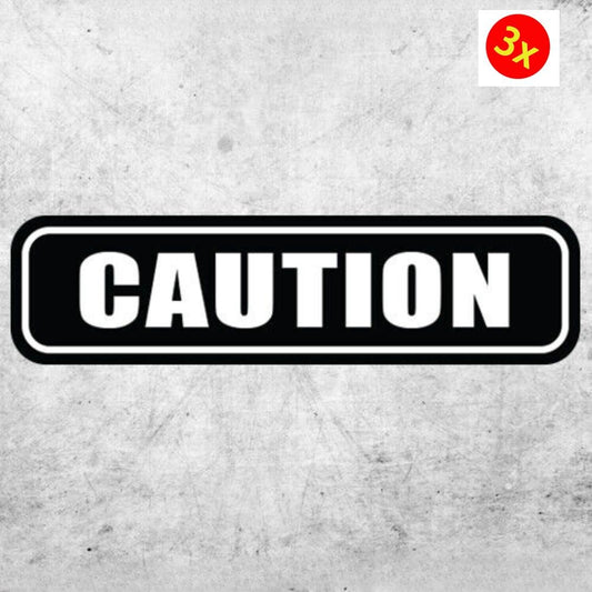 3X CAUTION Sticker Warning Notice Vehicle Work Label Safety Vinyl Door Machine