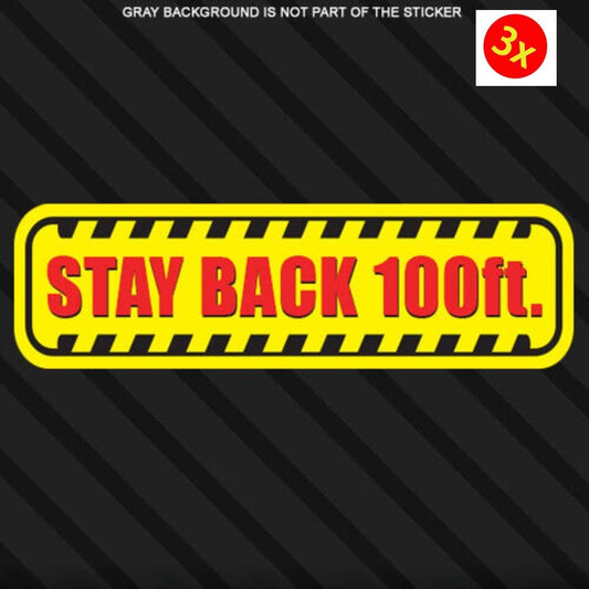 3X Stay Back 100ft Feet Sticker Decal Driver Business Tow Truck Vehicle Safety Sticker Decal