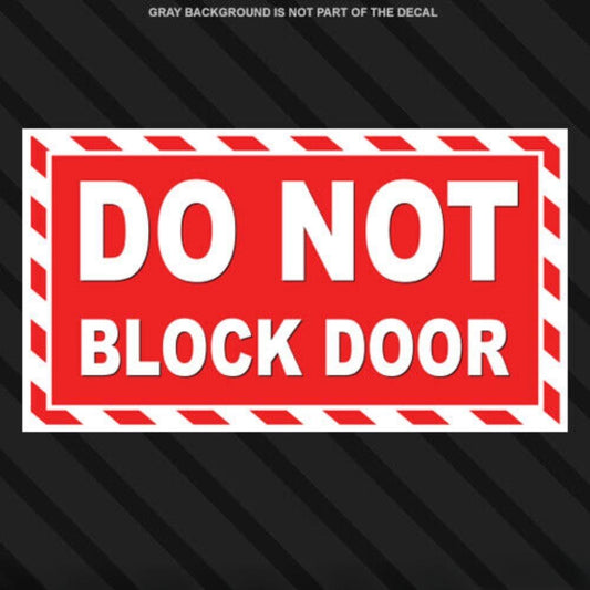 3X Do Not Block Door Sticker Decal Business Window Safety Warning Notice Caution