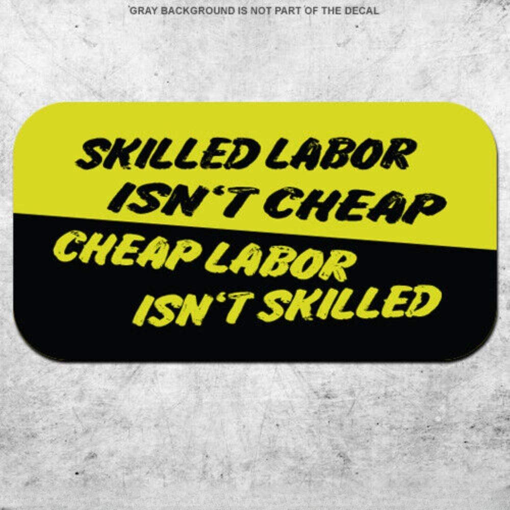 3x Skilled Labor Isnt Cheap Hard Hat Stickers Helmet Welding Decals Garage