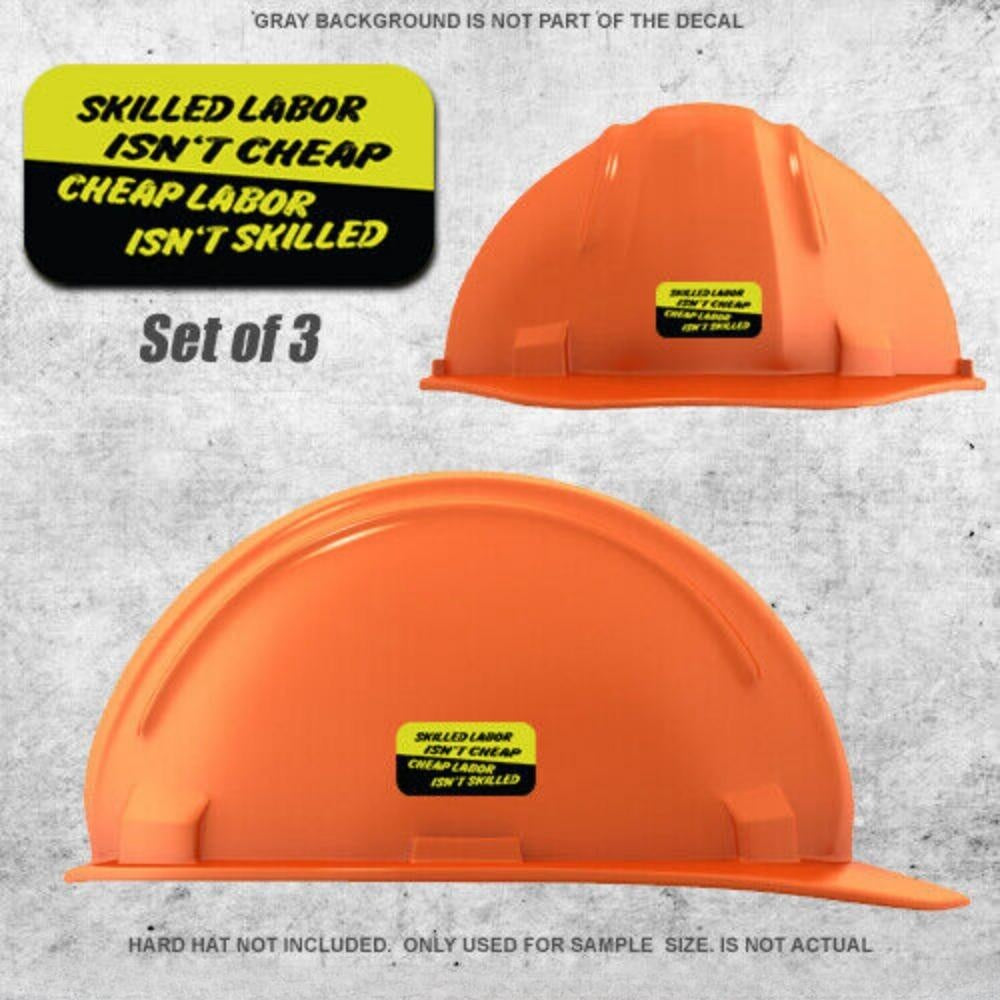 3x Skilled Labor Isnt Cheap Hard Hat Stickers Helmet Welding Decals Garage