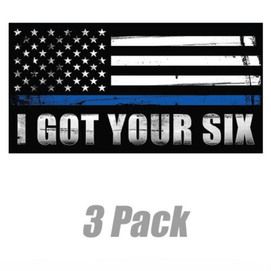 3x I GOT YOUR SIX sticker Blue Lives Matter Flags Decal Sticker Thin Blue Line Police