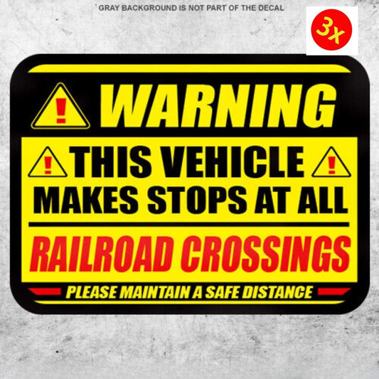 3X This Vehicle Stops At All Railroad Crossings Sticker Truck Warning Driver Bumper