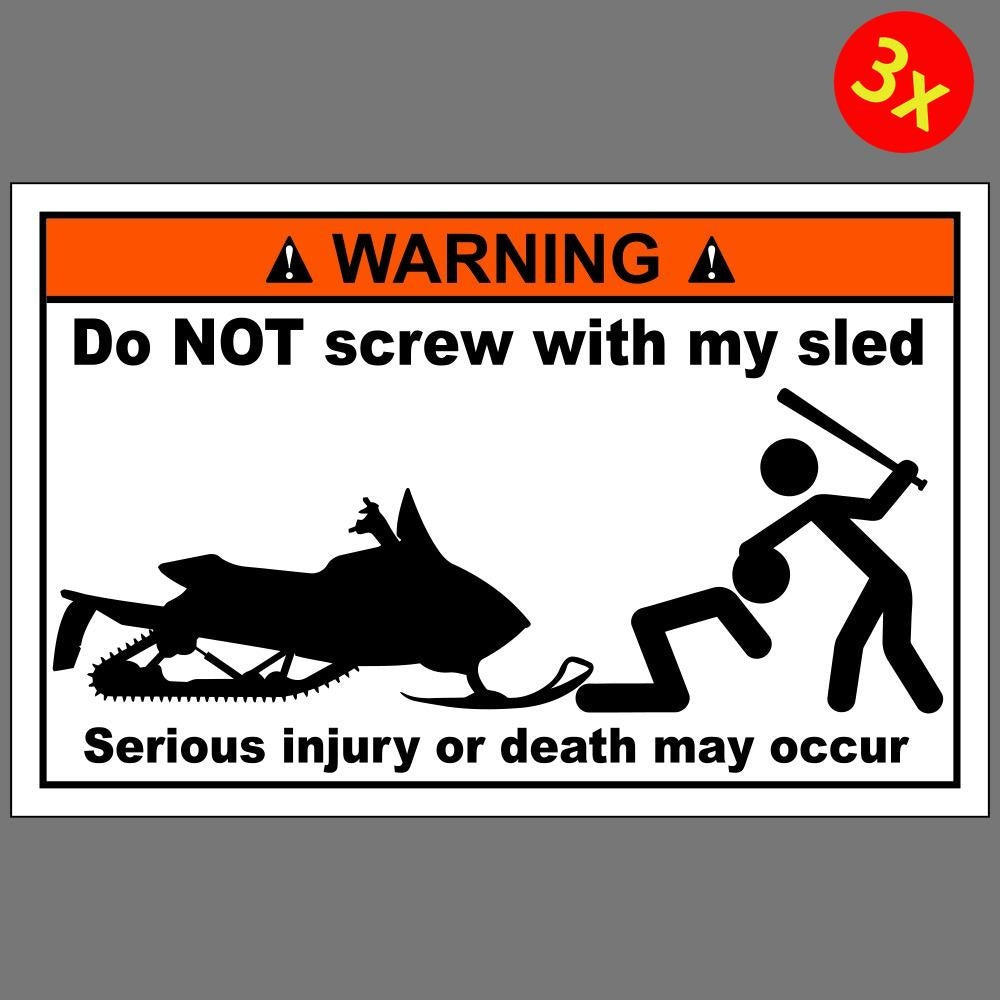 3X Do Not Screw With My Sled Snowmobile Funny Vinyl Sticker Car Truck Window Decal