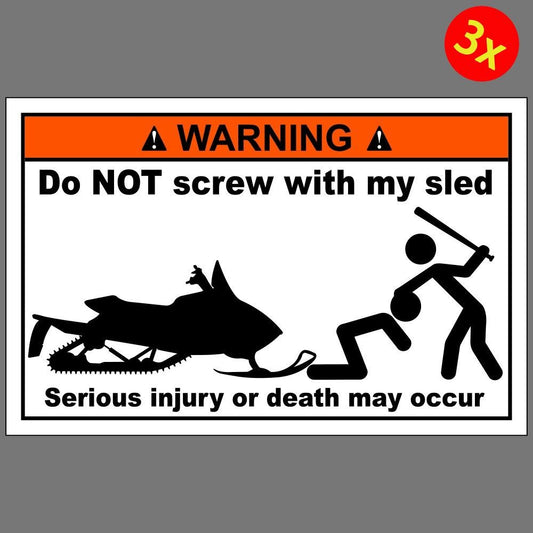 3X Do Not Screw With My Sled Snowmobile Funny Vinyl Sticker Car Truck Window Decal