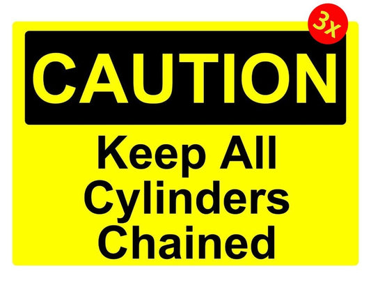 3X CAUTION KEEP ALL CYLINDERS CHAINED OSHA DECAL SAFETY SIGN STICKER