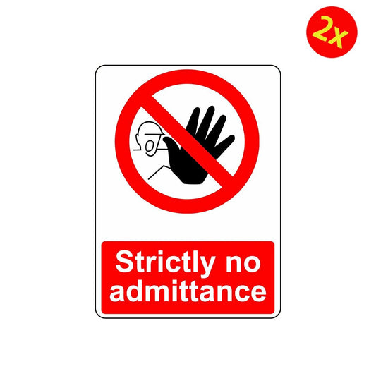 2X STRICTLY NO ADMITTANCE OSHA DECAL SAFETY SIGN STICKER